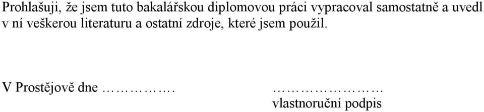 uvedl v ní veškerou literaturu a ostatní