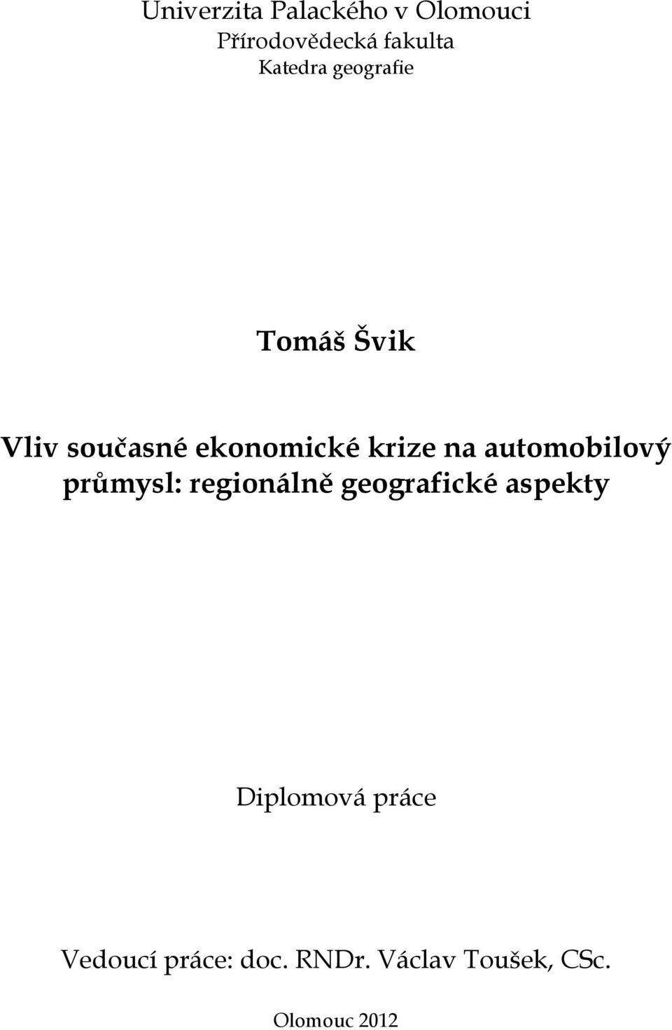 na automobilový průmysl: regionálně geografické aspekty