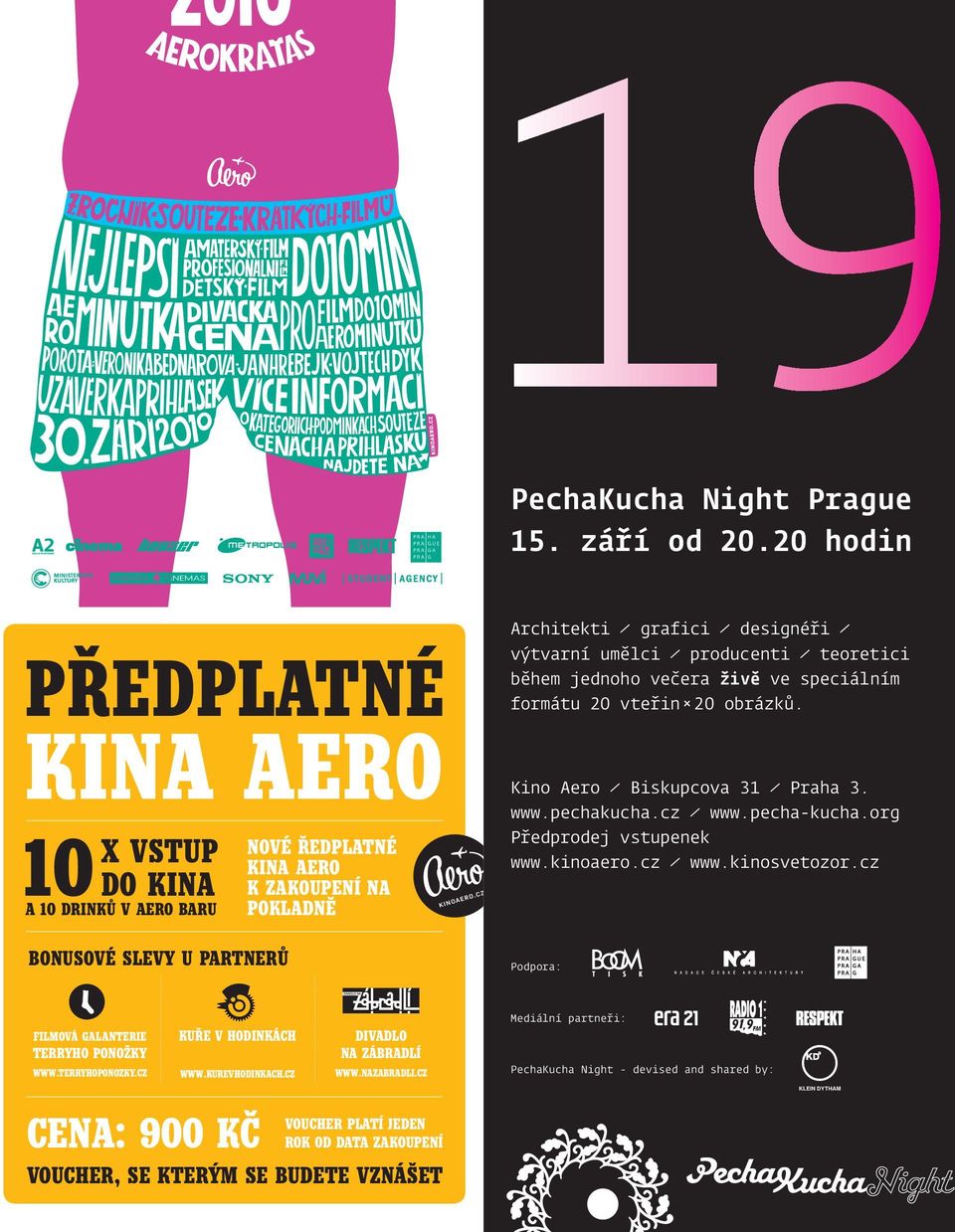 umělci producenti teoretici během jednoho večera živě ve speciálním formátu 20 vteřin 20 obrázků. Kino Aero Biskupcova 31 Praha 3. www.pechakucha.cz www.pecha-kucha.