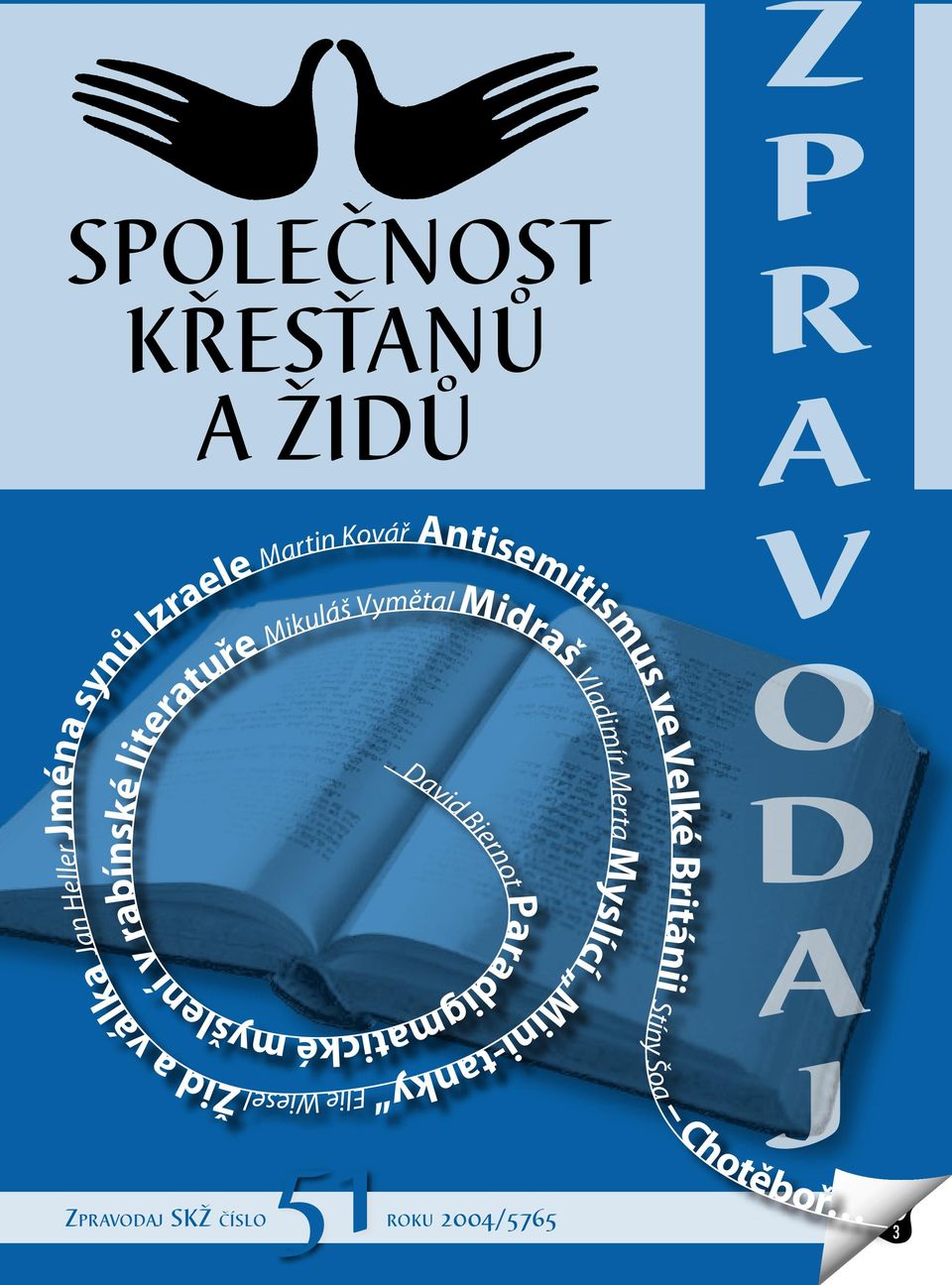 Elie Wiesel Žid a válka Jan Heller Jména synů Izraele Martin Kovář