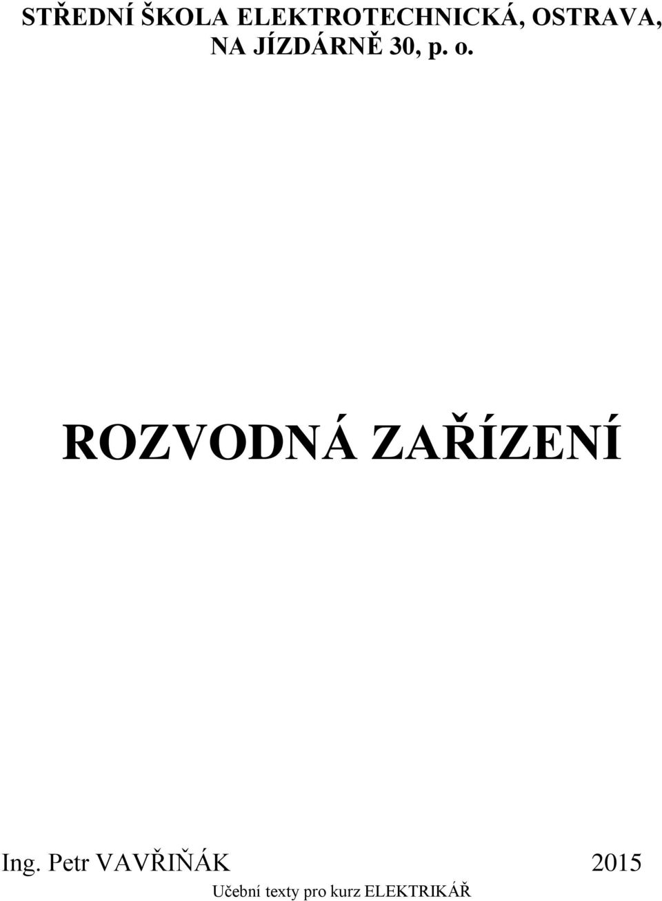 ROZVODNÁ ZAŘÍZENÍ g.