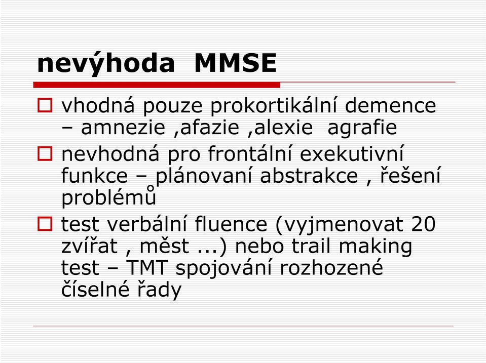 funkce plánovaní abstrakce, řešení problémů test verbální fluence