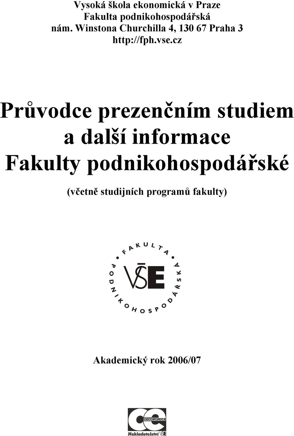 cz Průvodce prezenčním studiem a další informace Fakulty