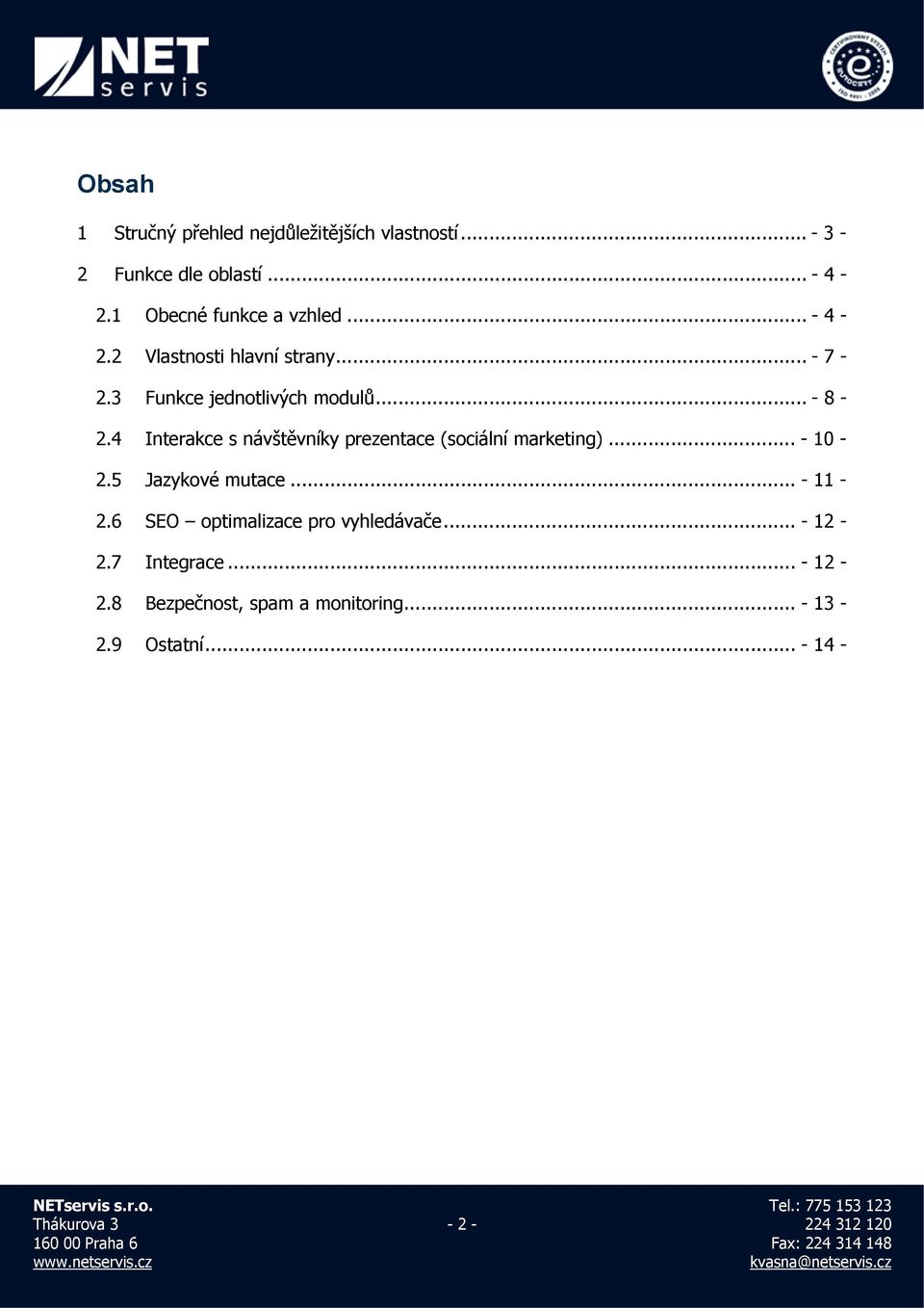 4 Interakce s návštěvníky prezentace (sociální marketing)... - 10-2.5 Jazykové mutace... - 11-2.