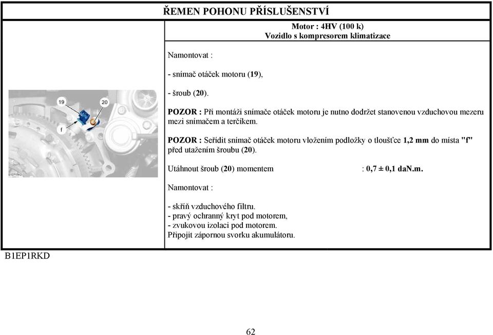 mezeru mezi snímačem a terčíkem.