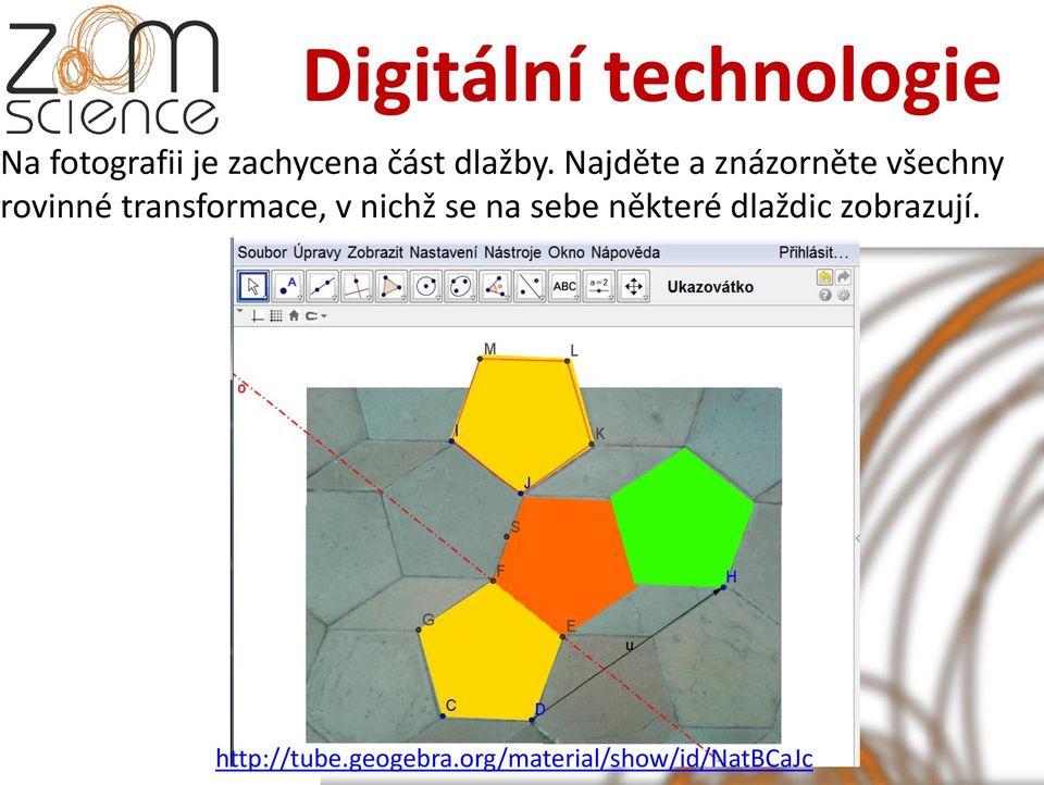 Najděte a znázorněte všechny rovinné transformace, v