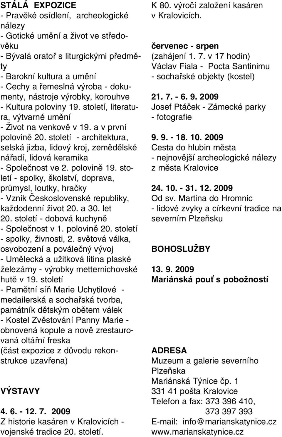 století - architektura, selská jizba, lidový kroj, zemědělské nářadí, lidová keramika - Společnost ve 2. polovině 19.