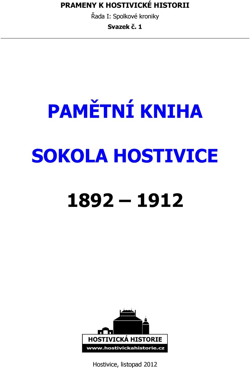 č. 1 PAMĚTNÍ KNIHA SOKOLA
