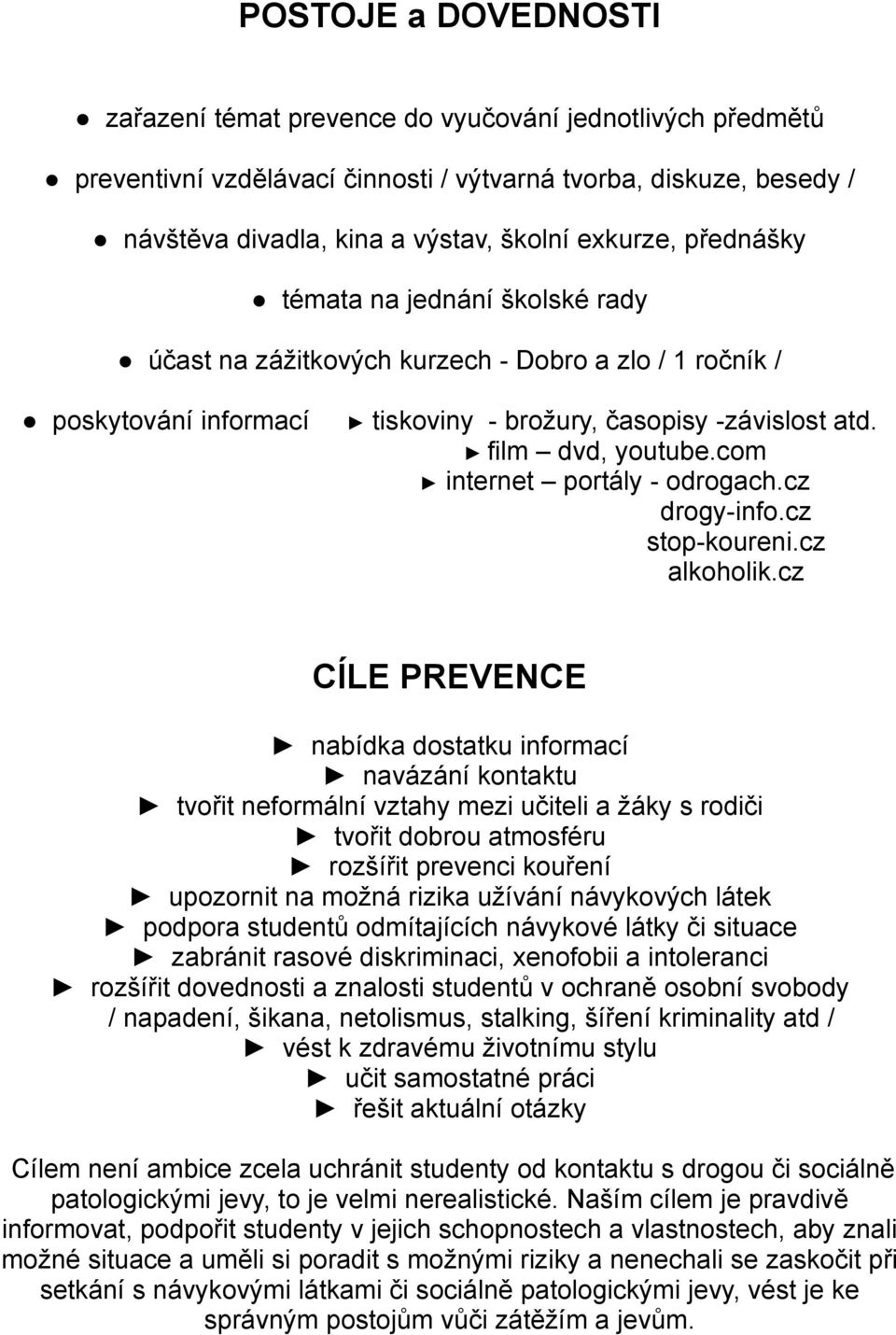 com internet portály - odrogach.cz drogy-info.cz stop-koureni.cz alkoholik.