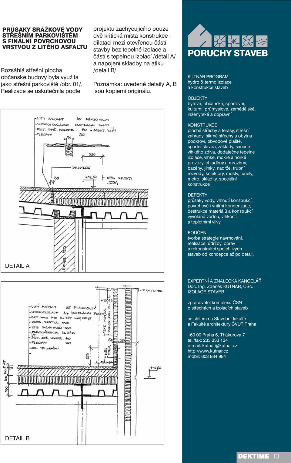 a napojení skladby na atiku /detail B/. Poznámka: uvedené detaily A, B jsou kopiemi originálu.