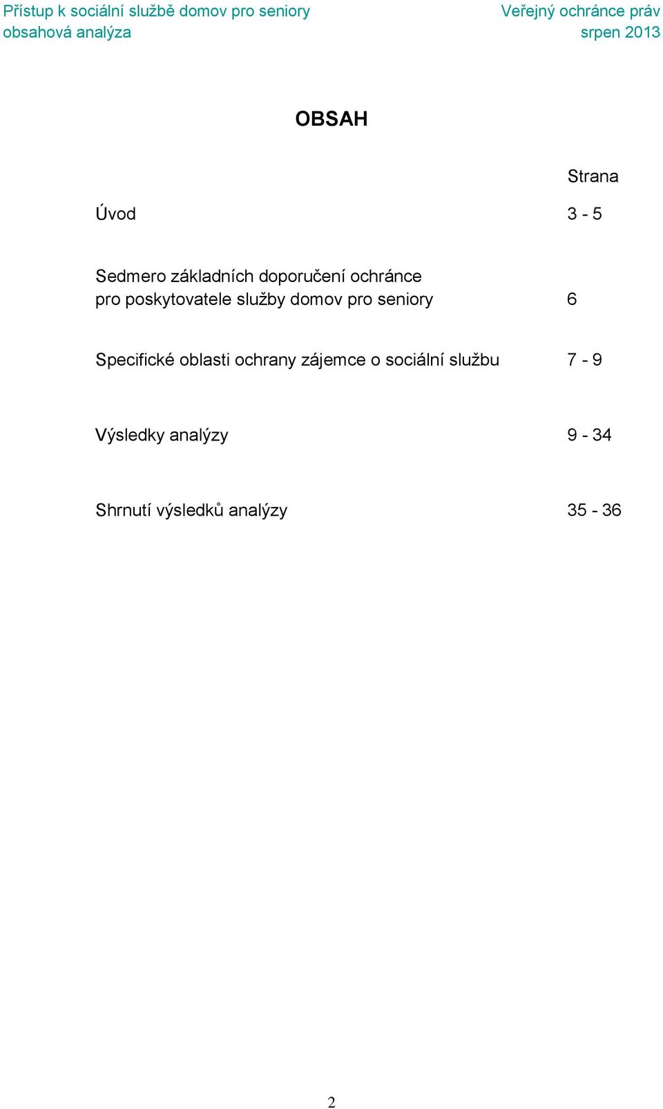 Specifické oblasti ochrany zájemce o sociální službu