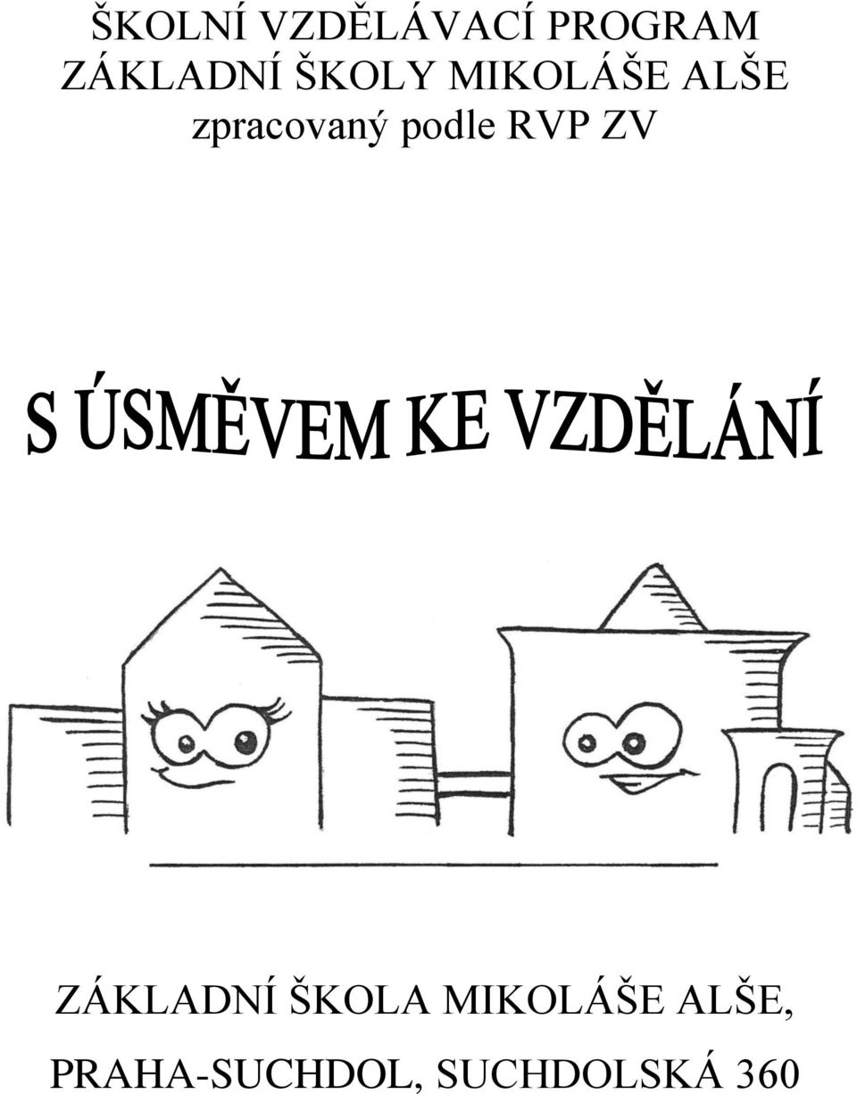 podle RVP ZV ZÁKLADNÍ ŠKOLA