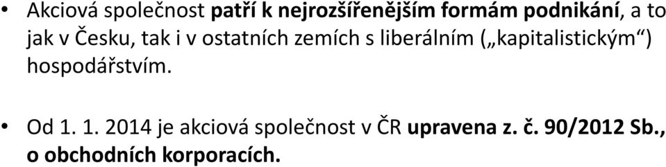 kapitalistickým ) hospodářstvím. Od 1.