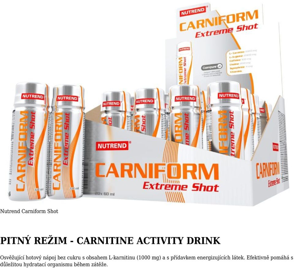 L-karnitinu (1000 mg) a s přídavkem energizujících látek.