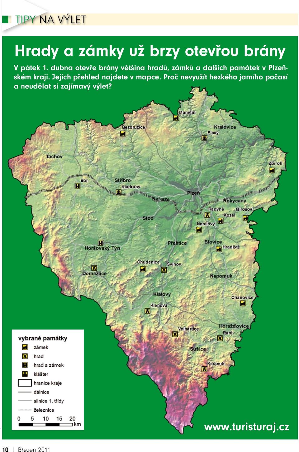 Plzeňském kraji. Jejich přehled najdete v mapce.