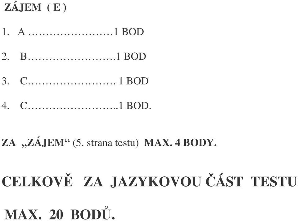 strana testu) MAX. 4 BODY.