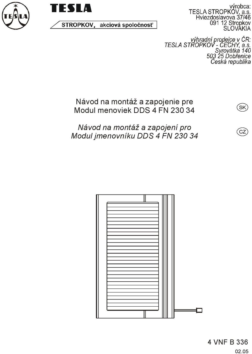 montáž a zapojení pro Modul