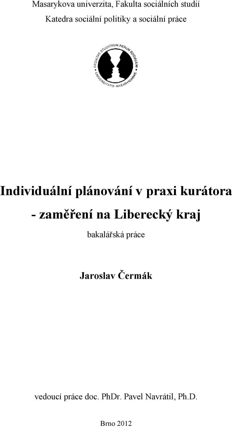 praxi kurátora - zaměření na Liberecký kraj bakalářská práce