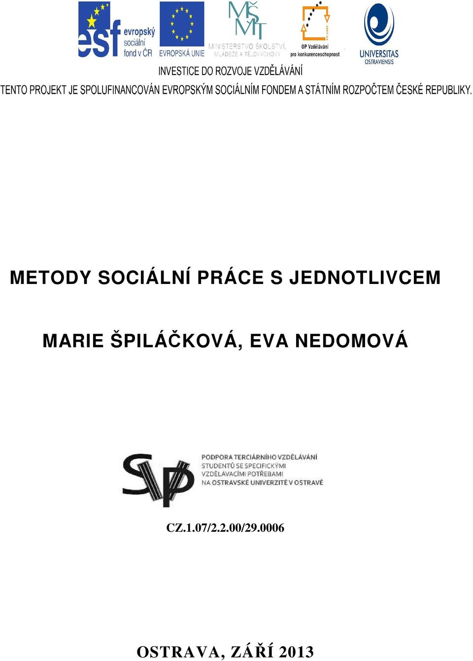 ŠPILÁČKOVÁ, EVA NEDOMOVÁ CZ.