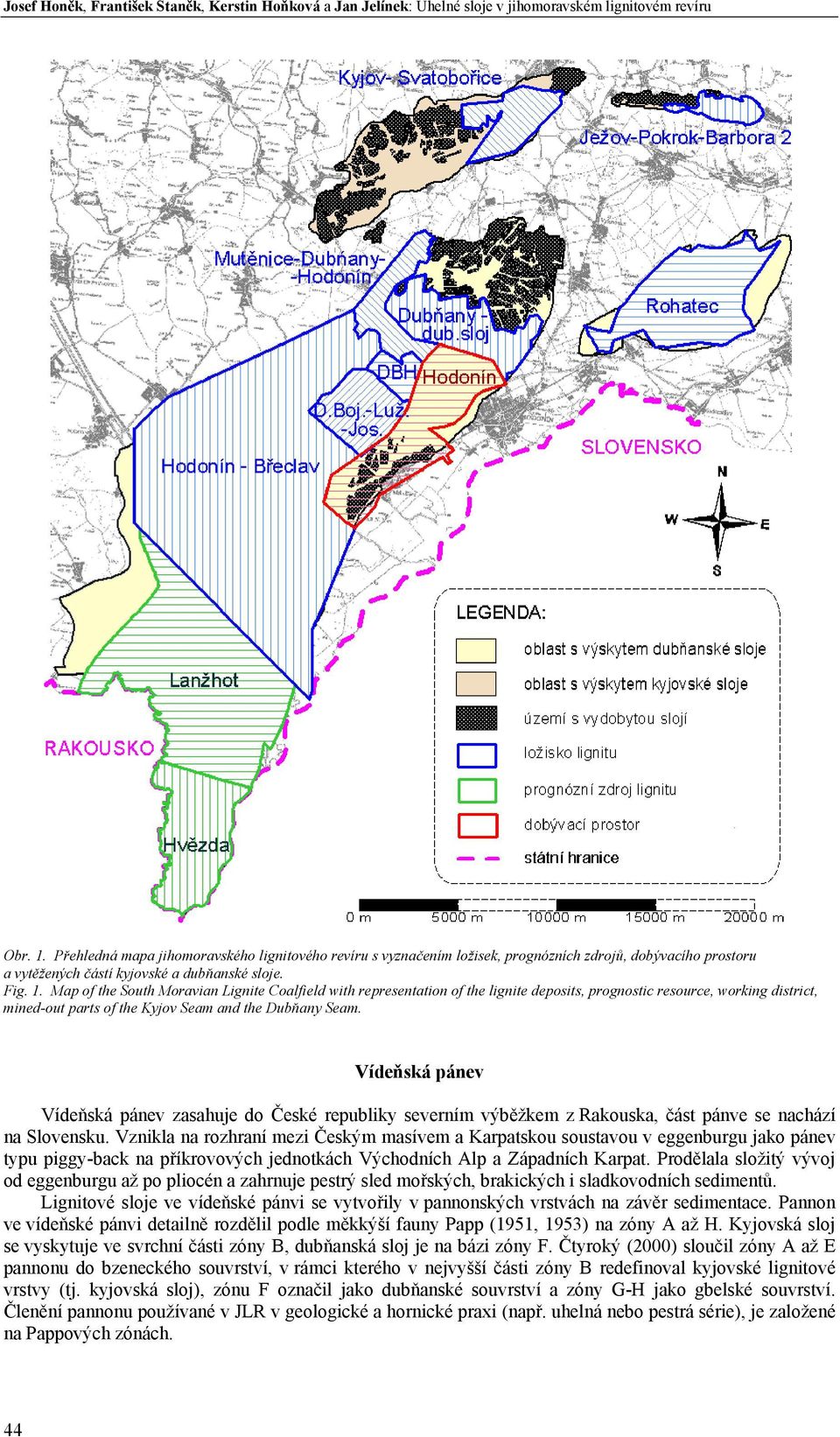 Map of the South Moravian Lignite Coalfield with representation of the lignite deposits, prognostic resource, working district, mined-out parts of the Kyjov Seam and the Dubňany Seam.