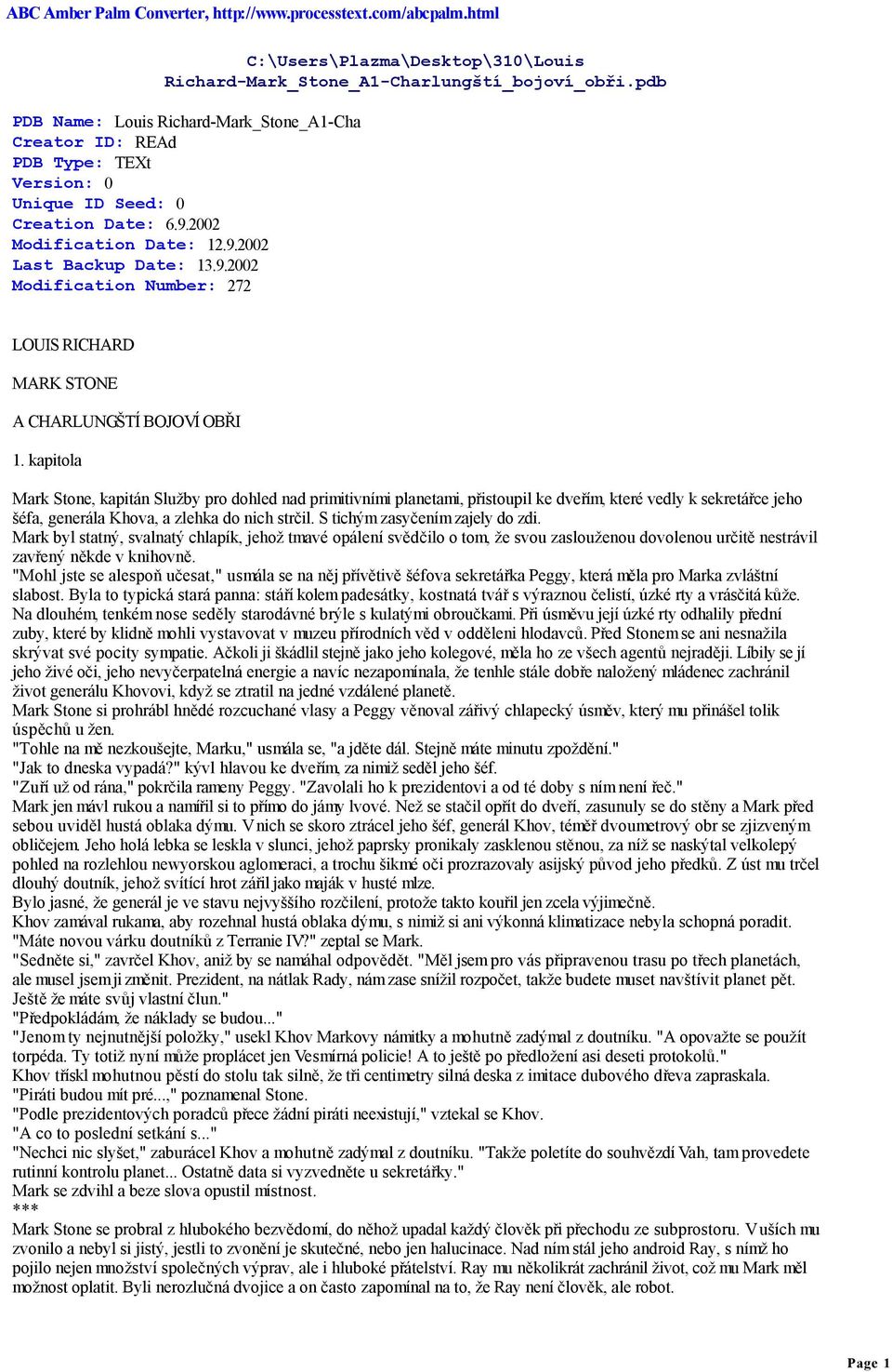 2002 Modification Date: 12.9.2002 Last Backup Date: 13.9.2002 Modification Number: 272 LOUIS RICHARD MARK STONE A CHARLUNGŠTÍ BOJOVÍ OBŘI 1.