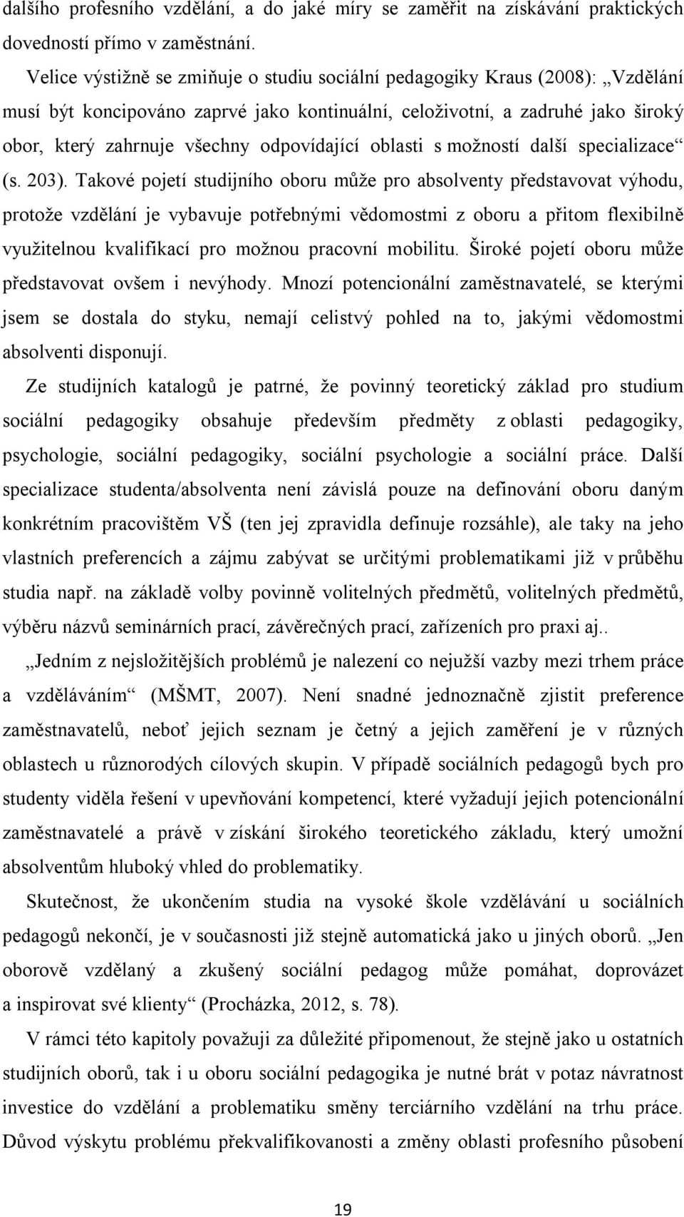 odpovídající oblasti s možností další specializace (s. 203).