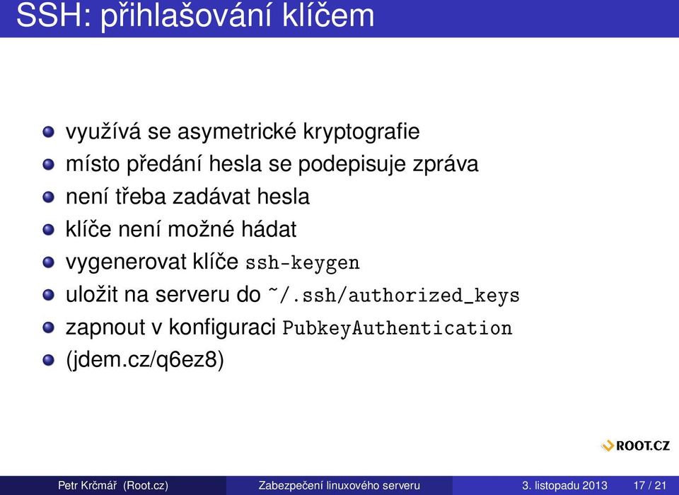 ssh-keygen uložit na serveru do ~/.