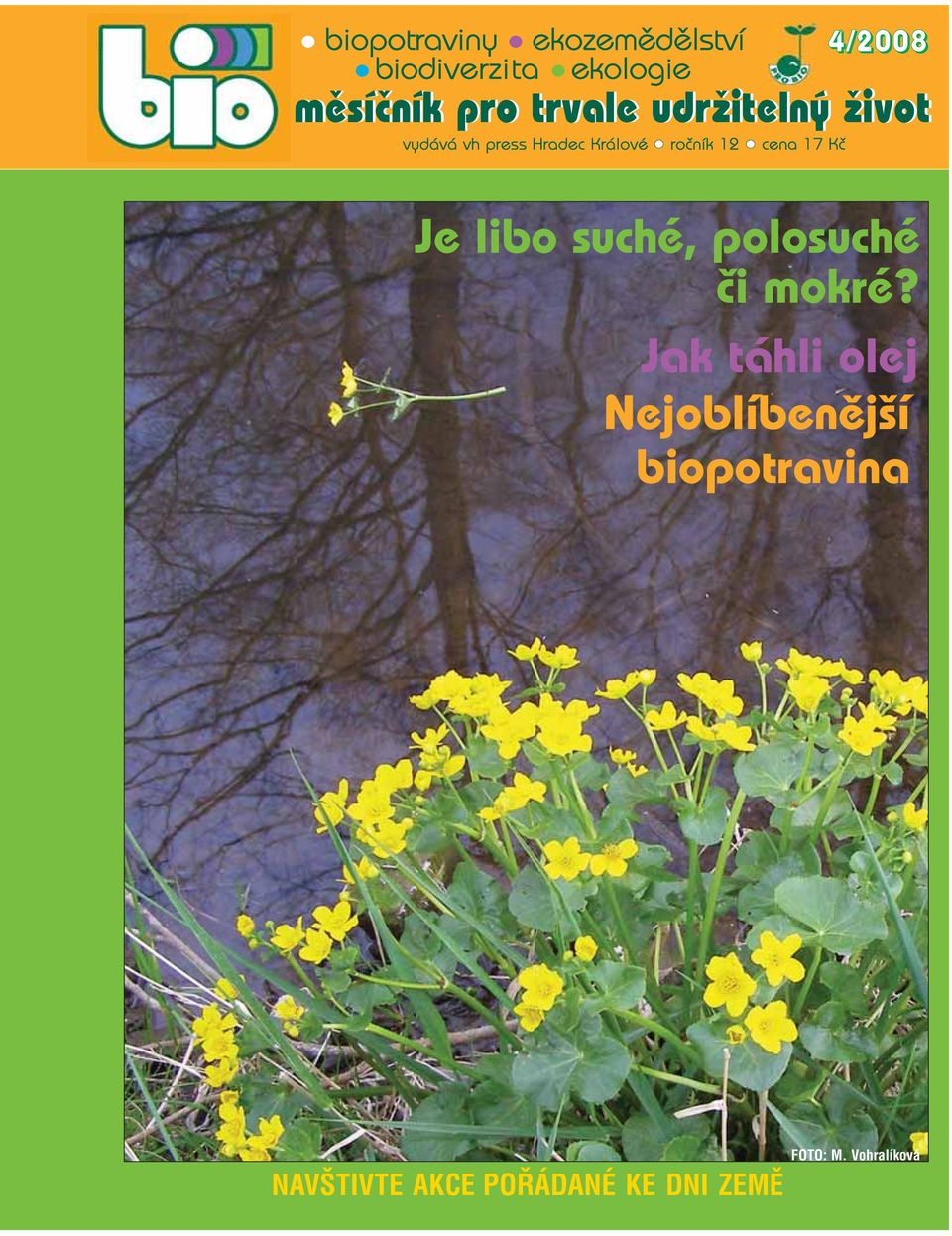 4/2008 Je libo suché, polosuché či mokré?