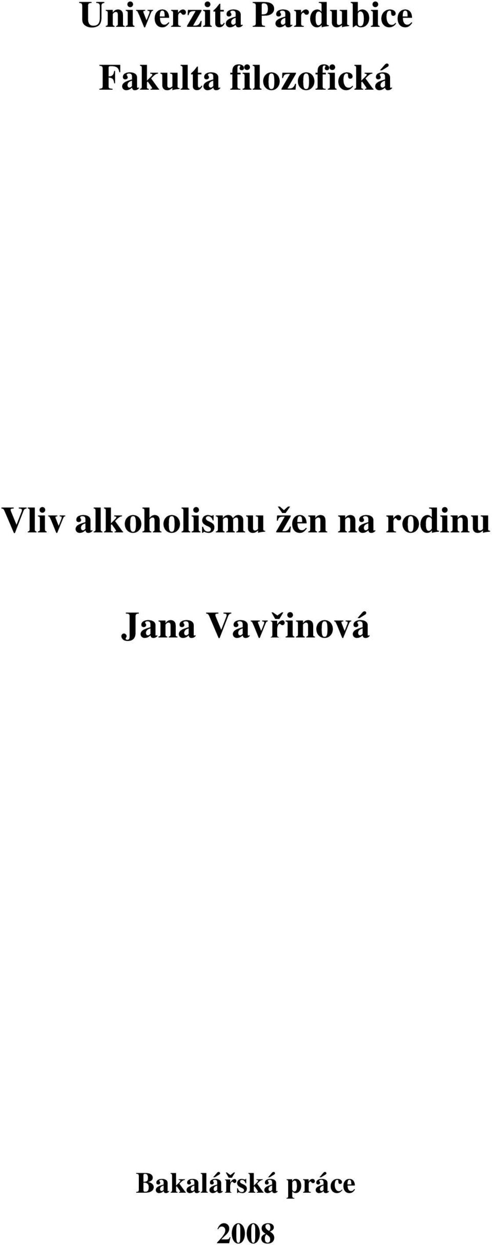 alkoholismu žen na rodinu