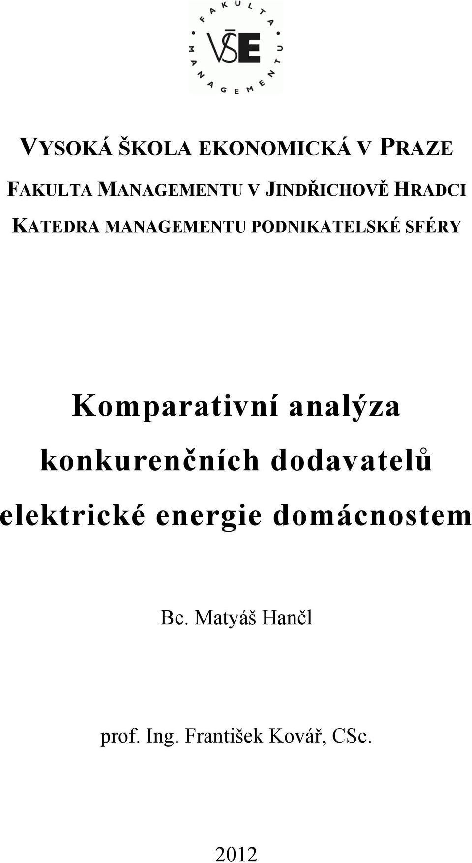 Komparativní analýza konkurenčních dodavatelů elektrické
