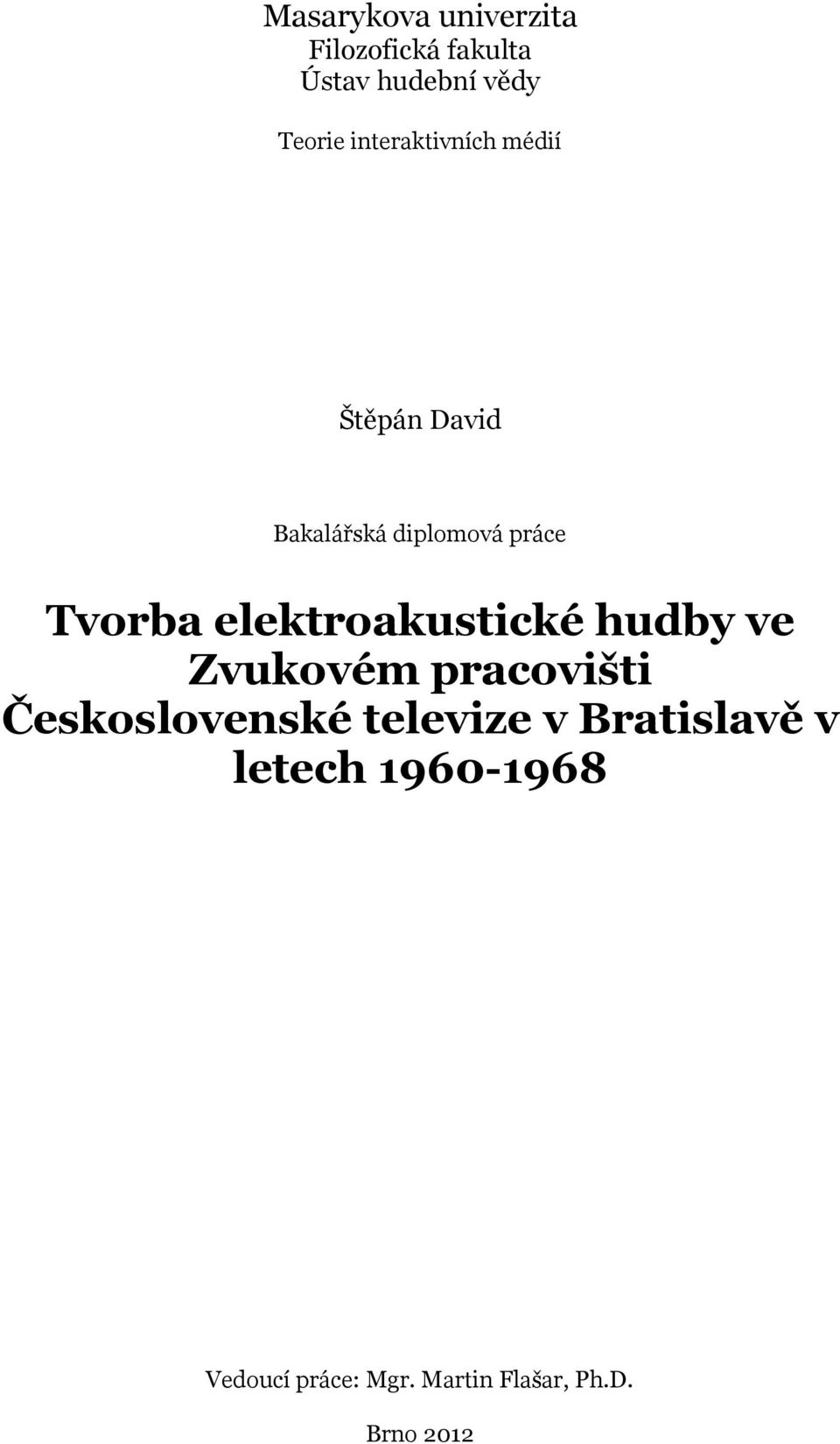 elektroakustické hudby ve Zvukovém pracovišti Československé televize v