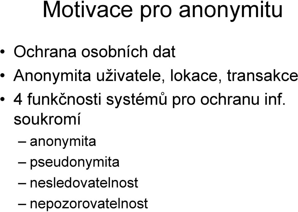 funkčnosti systémů pro ochranu inf.