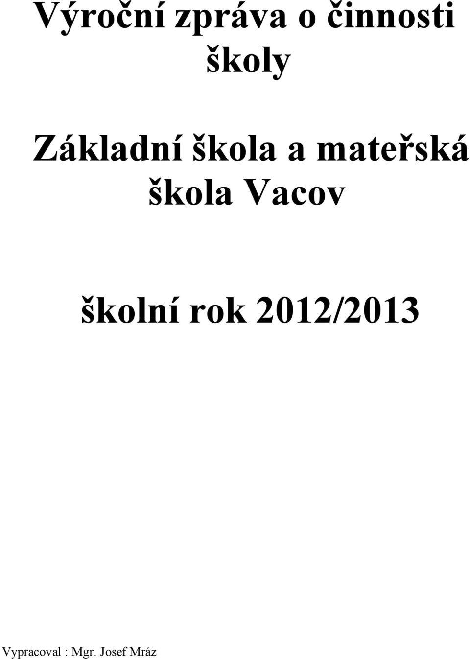 mateřská škola Vacov školní