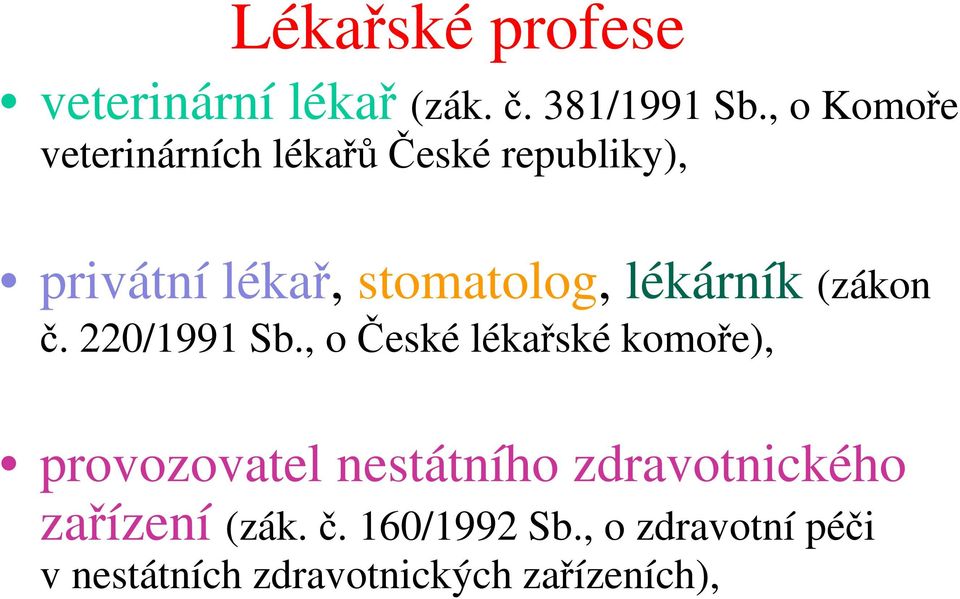 lékárník (zákon č. 220/1991 Sb.