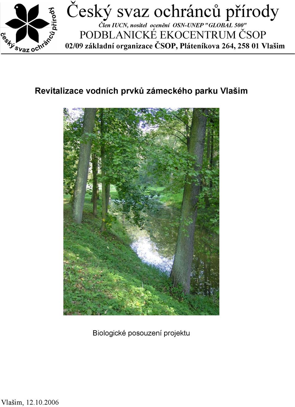 ČSOP, Pláteníkova 264, 258 01 Vlašim Revitalizace vodních prvků