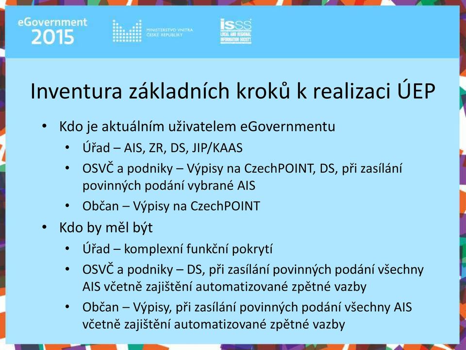 Úřad ko ple í fu kč í pokr tí O VČ a pod ik D, při zasílá í po i ý h podá í še h AI čet ě zajiště í auto