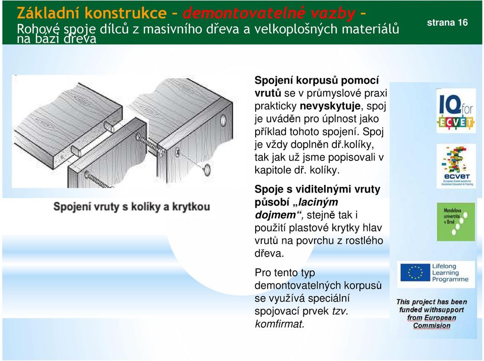 kolíky.