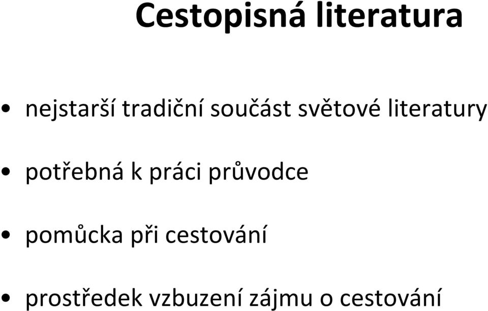 potřebná k práci průvodce pomůcka při