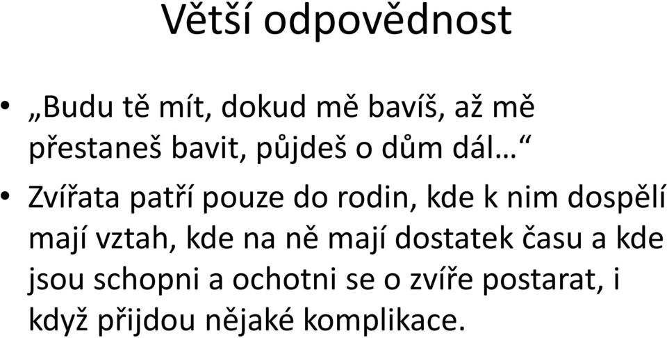 dospělí mají vztah, kde na ně mají dostatek času a kde jsou