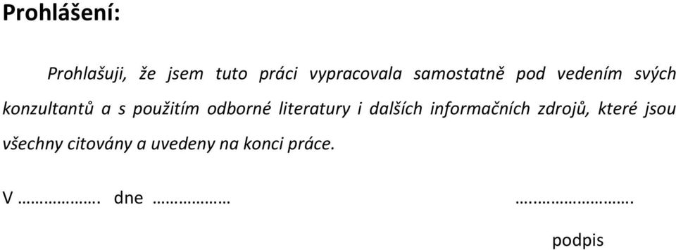 odborné literatury i dalších informačních zdrojů, které