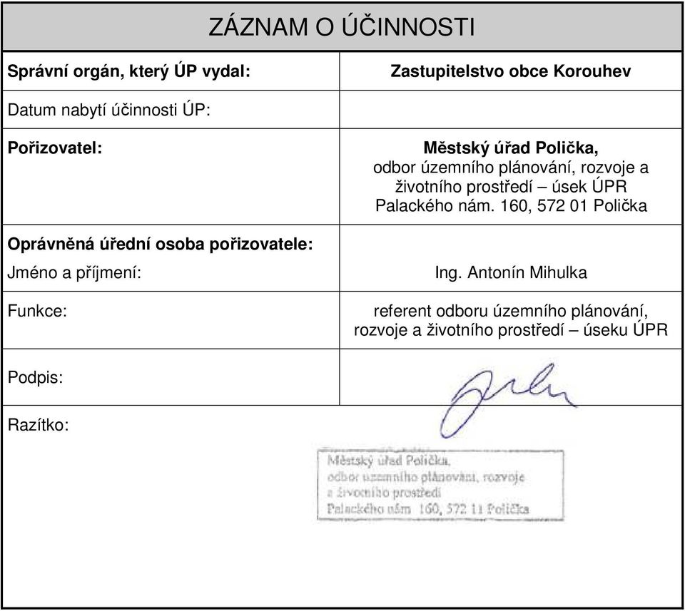 odbor územního plánování, rozvoje a životního prostředí úsek ÚPR Palackého nám. 160, 572 01 Polička Ing.