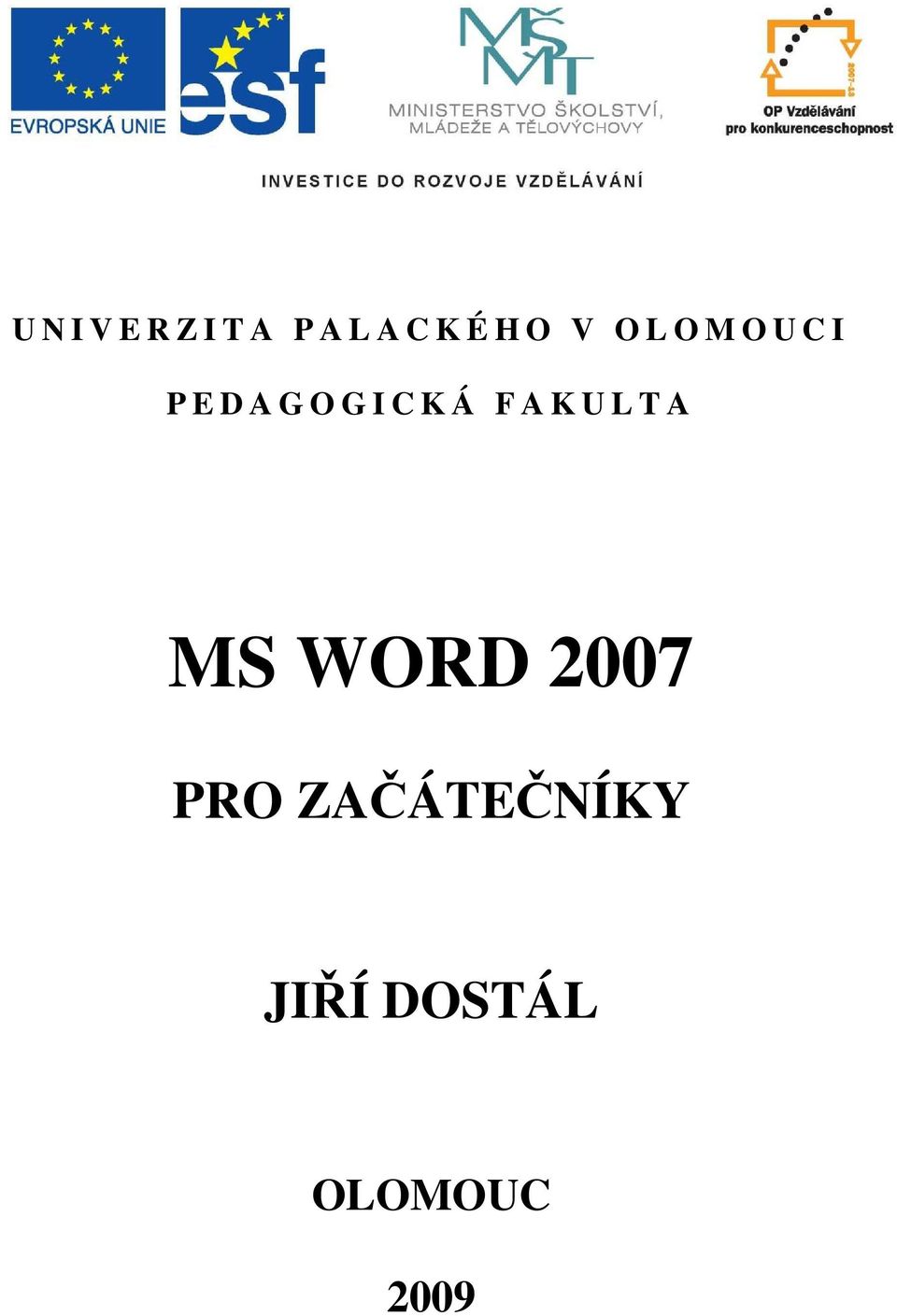 C K Á F A K U L T A MS WORD 2007 PRO