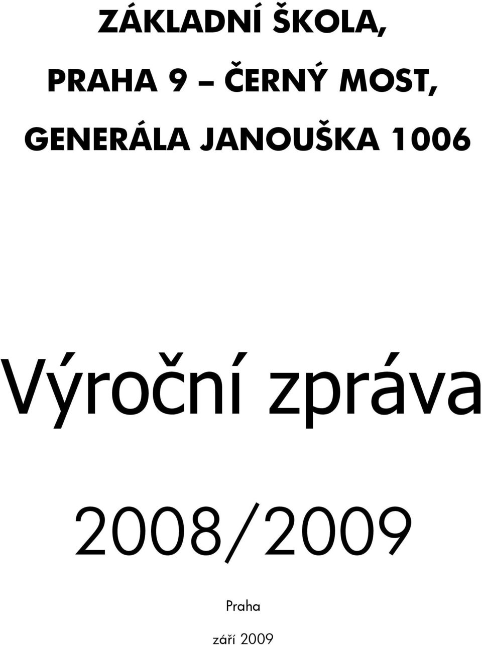 JANOUŠKA 1006 Výroční