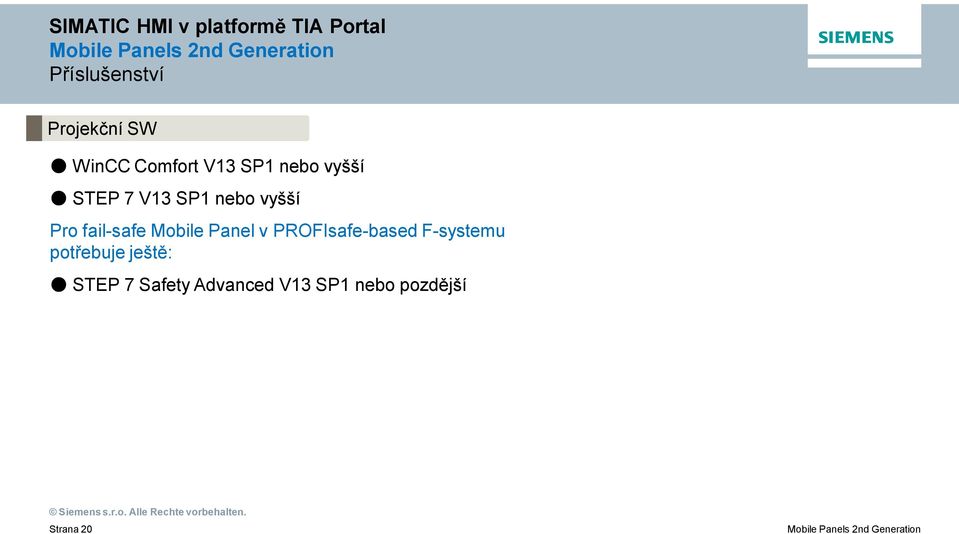 Mobile Panel v PROFIsafe-based F-systemu potřebuje