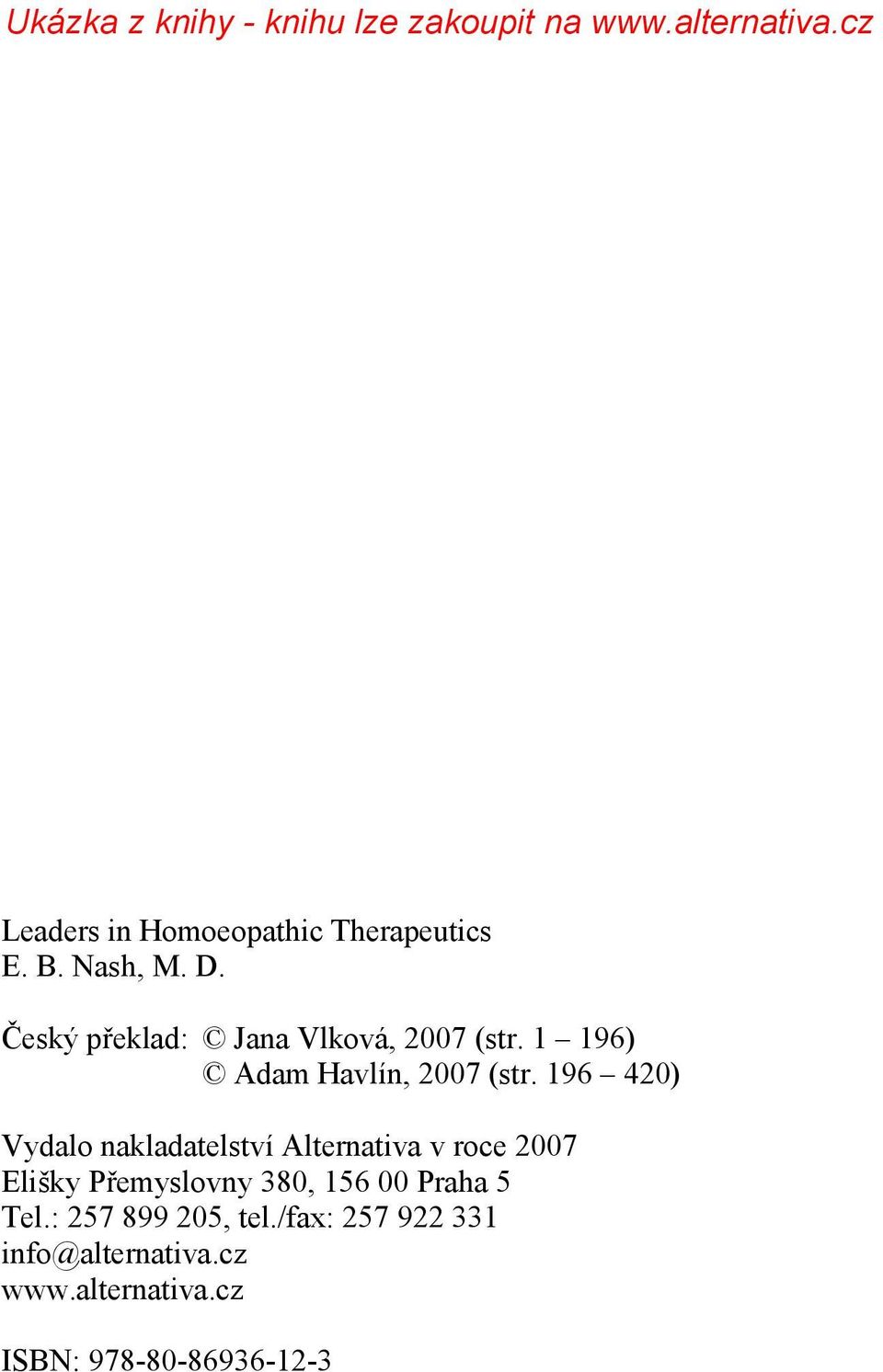 196 420) Vydalo nakladatelství Alternativa v roce 2007 Elišky Přemyslovny 380,