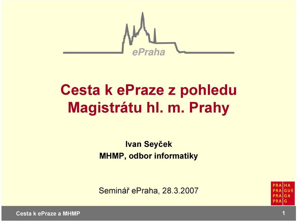 Prahy Ivan Seyček MHMP, odbor