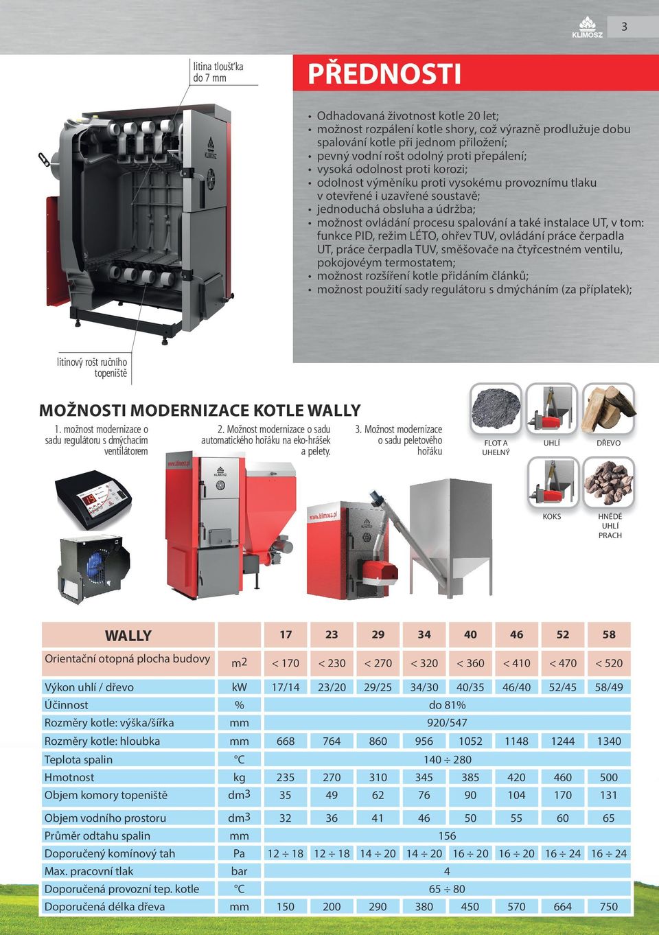 instalace UT, v tom: funkce PID, režim LÉTO, ohřev TUV, ovládání práce čerpadla UT, práce čerpadla TUV, směšovače na čtyřcestném ventilu, pokojovéym termostatem; možnost rozšíření kotle přidáním