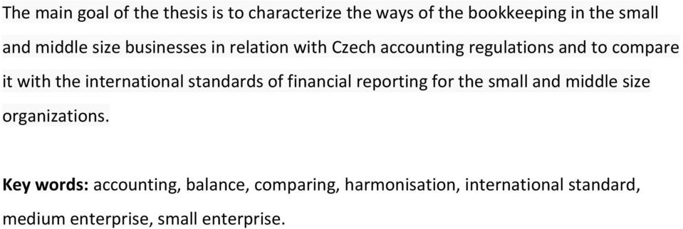 international standards of financial reporting for the small and middle size organizations.