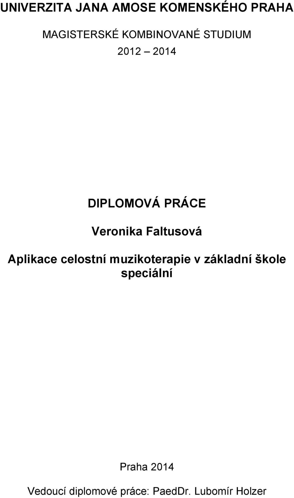 Faltusová Aplikace celostní muzikoterapie v základní škole