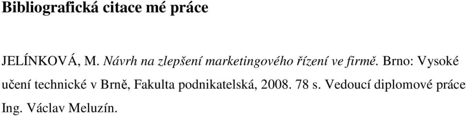 Brno: Vysoké učení technické v Brně, Fakulta